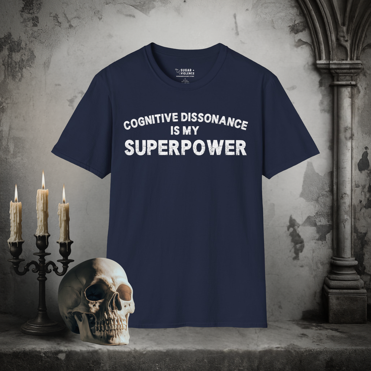 Cognitive Dissonance Is My Superpower – Dark Humor Tee