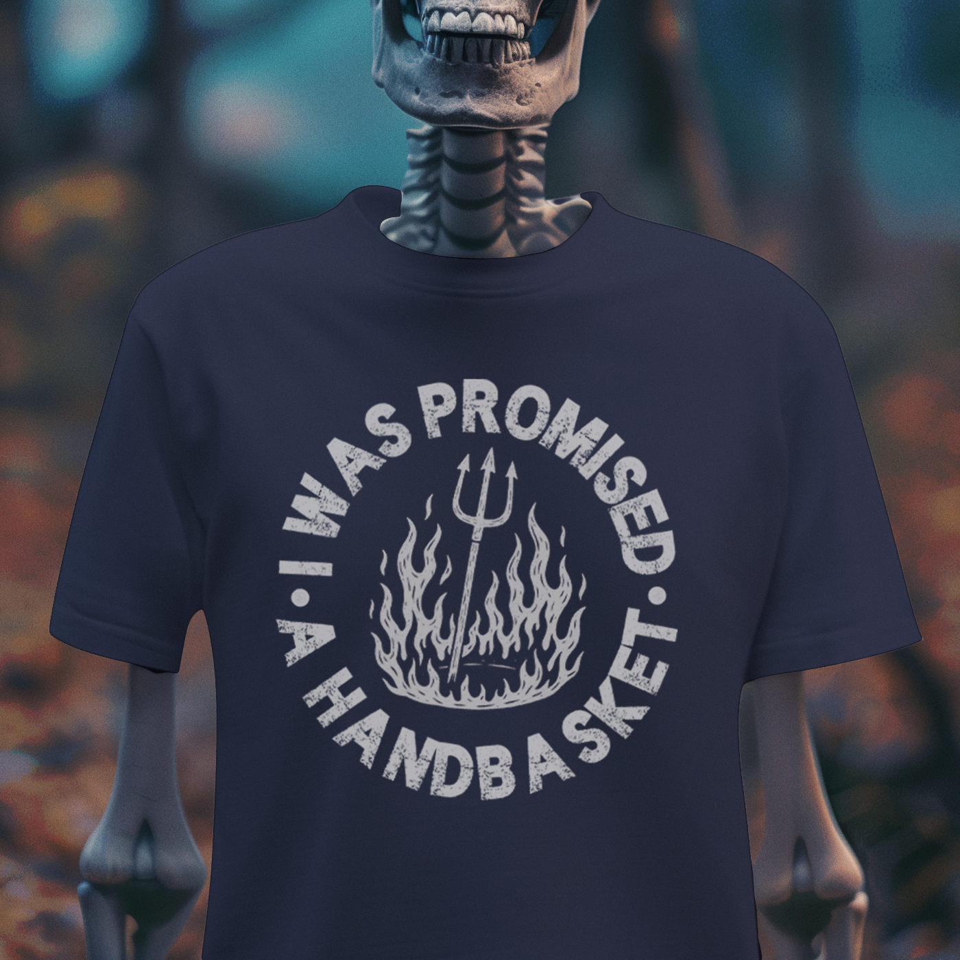 I Was Promised a Handbasket – Hellbound Humor Tee