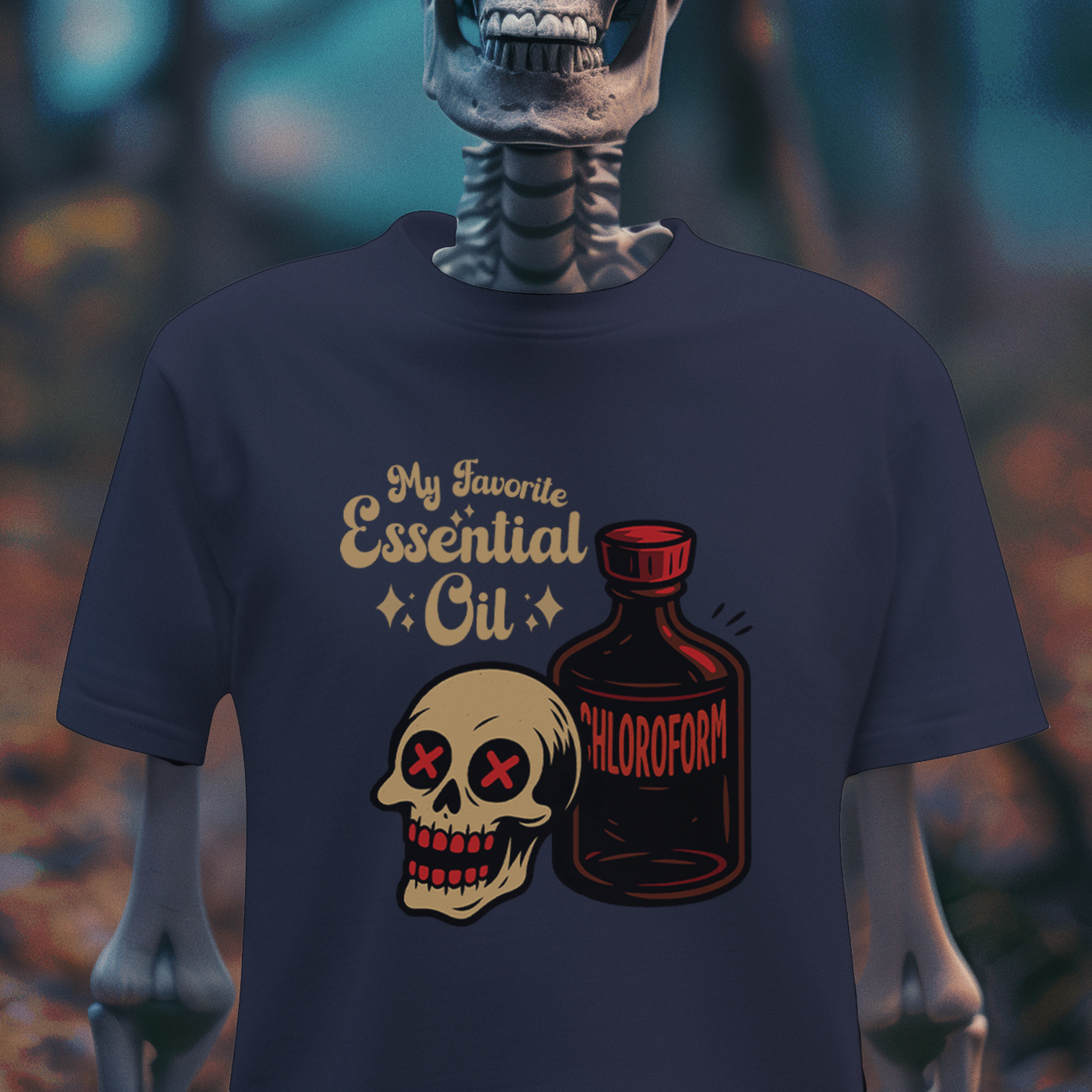 My Favorite Essential Oil – Chloroform Dark Humor T-Shirt