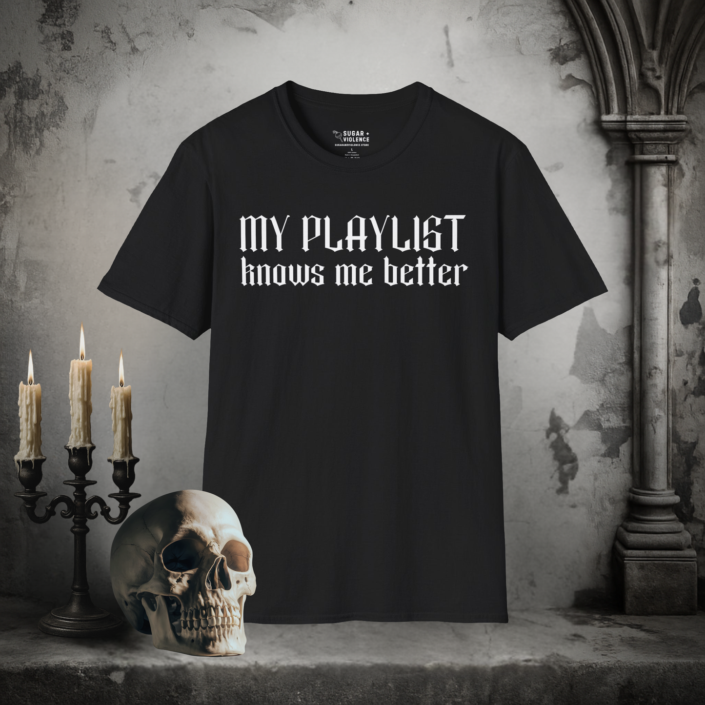 My Playlist Knows Me Better – Gothic Music Lover T-Shirt