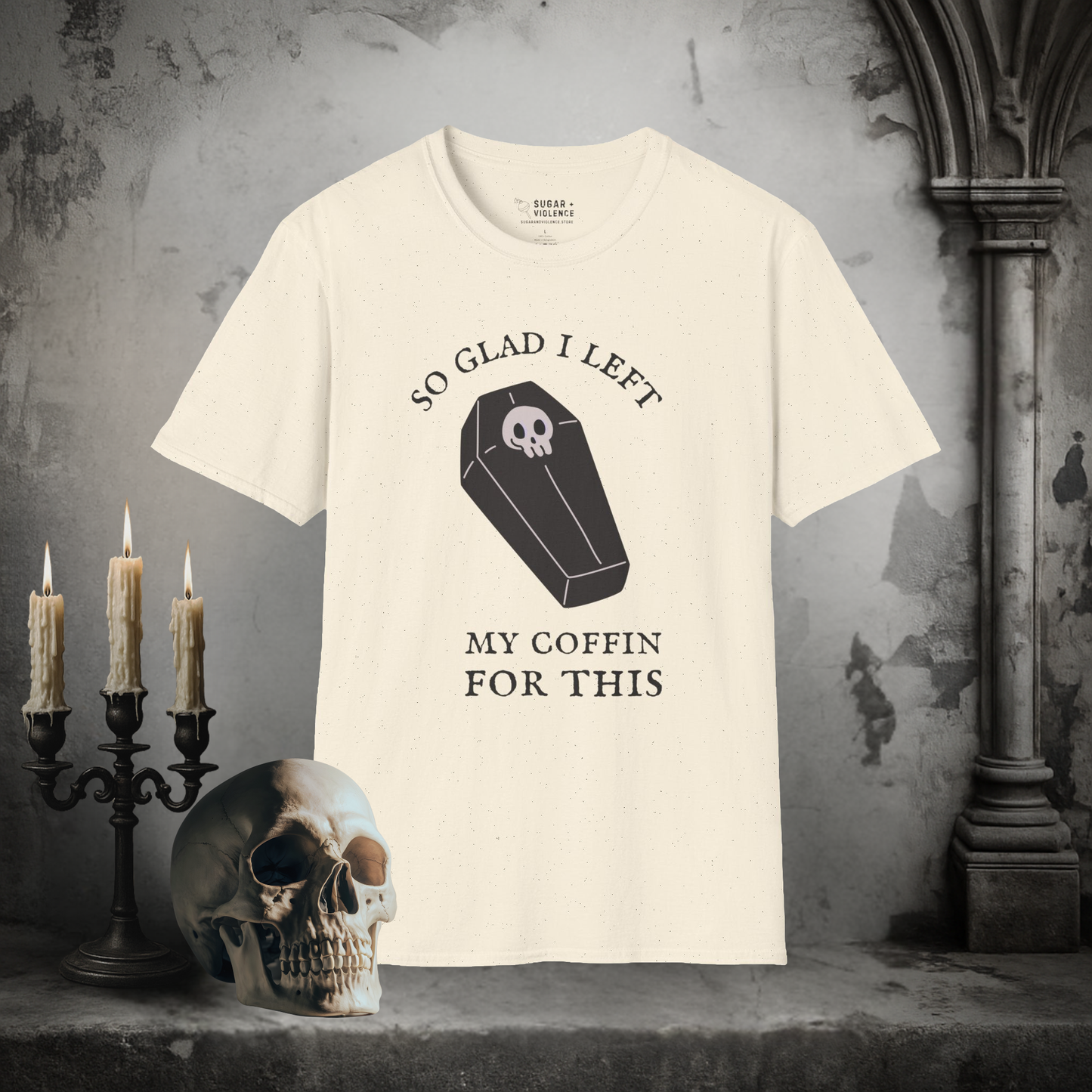 So Glad I Left My Coffin – Gothic Dark Humor T-Shirt