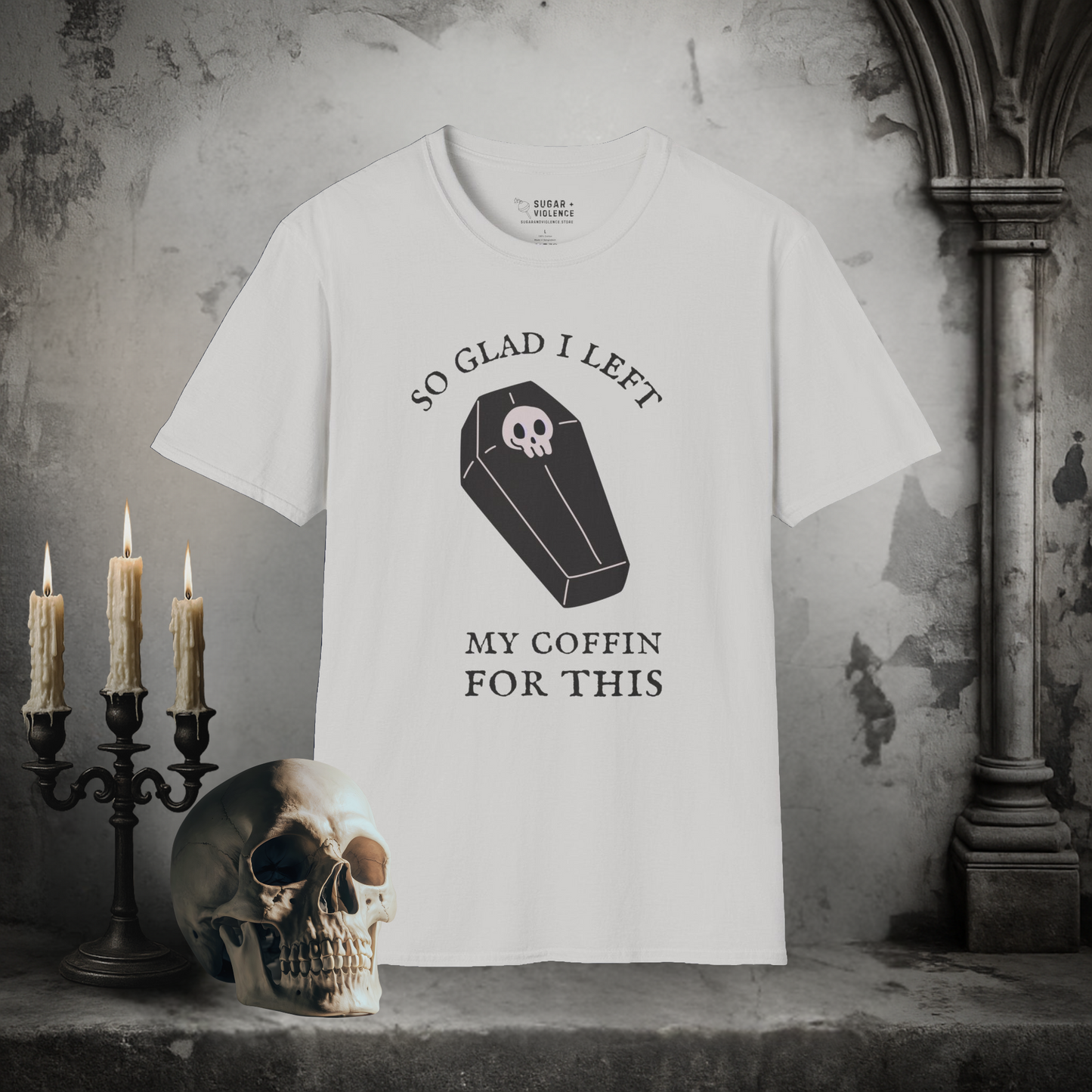 So Glad I Left My Coffin – Gothic Dark Humor T-Shirt
