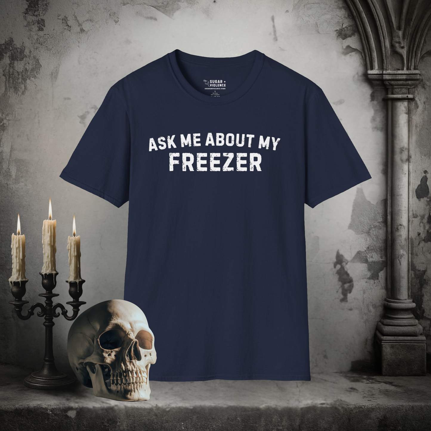 Ask Me About My Freezer – Gothic Dark Humor T-Shirt