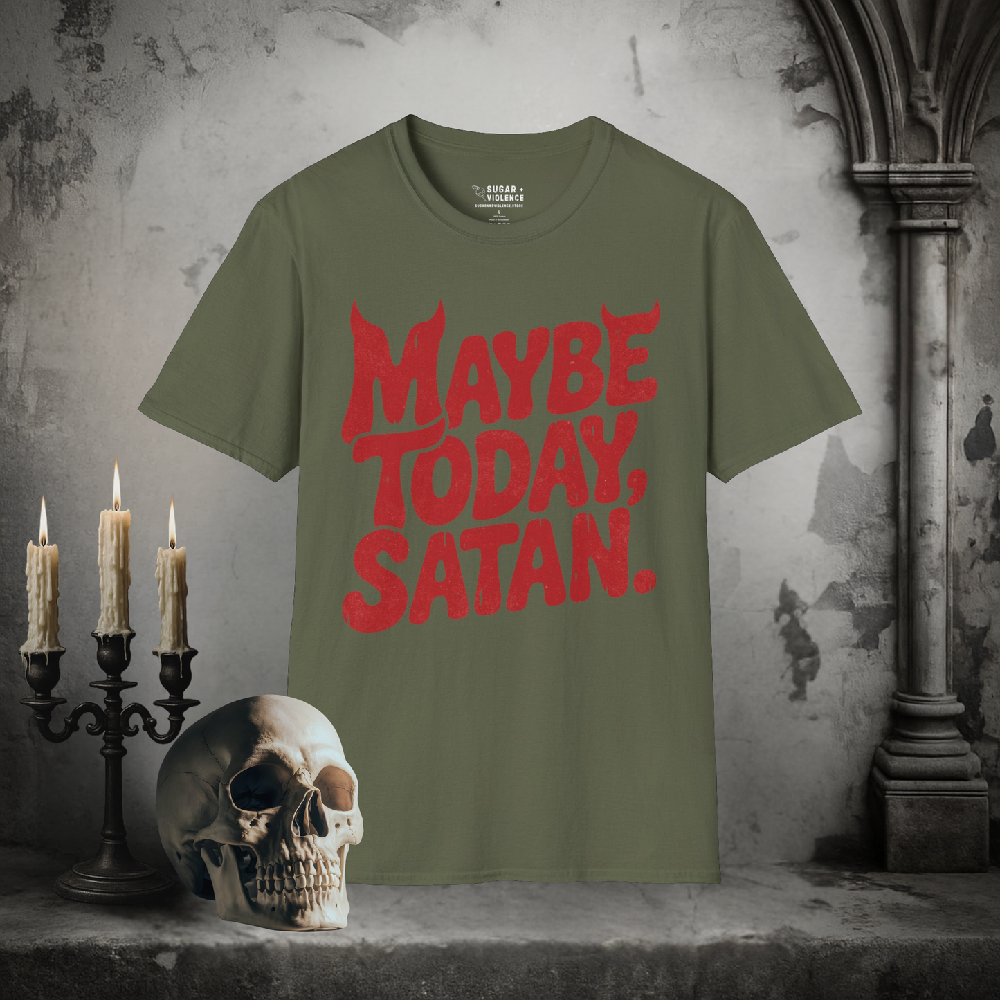 Maybe Today, Satan – Gothic Dark Humor T-Shirt