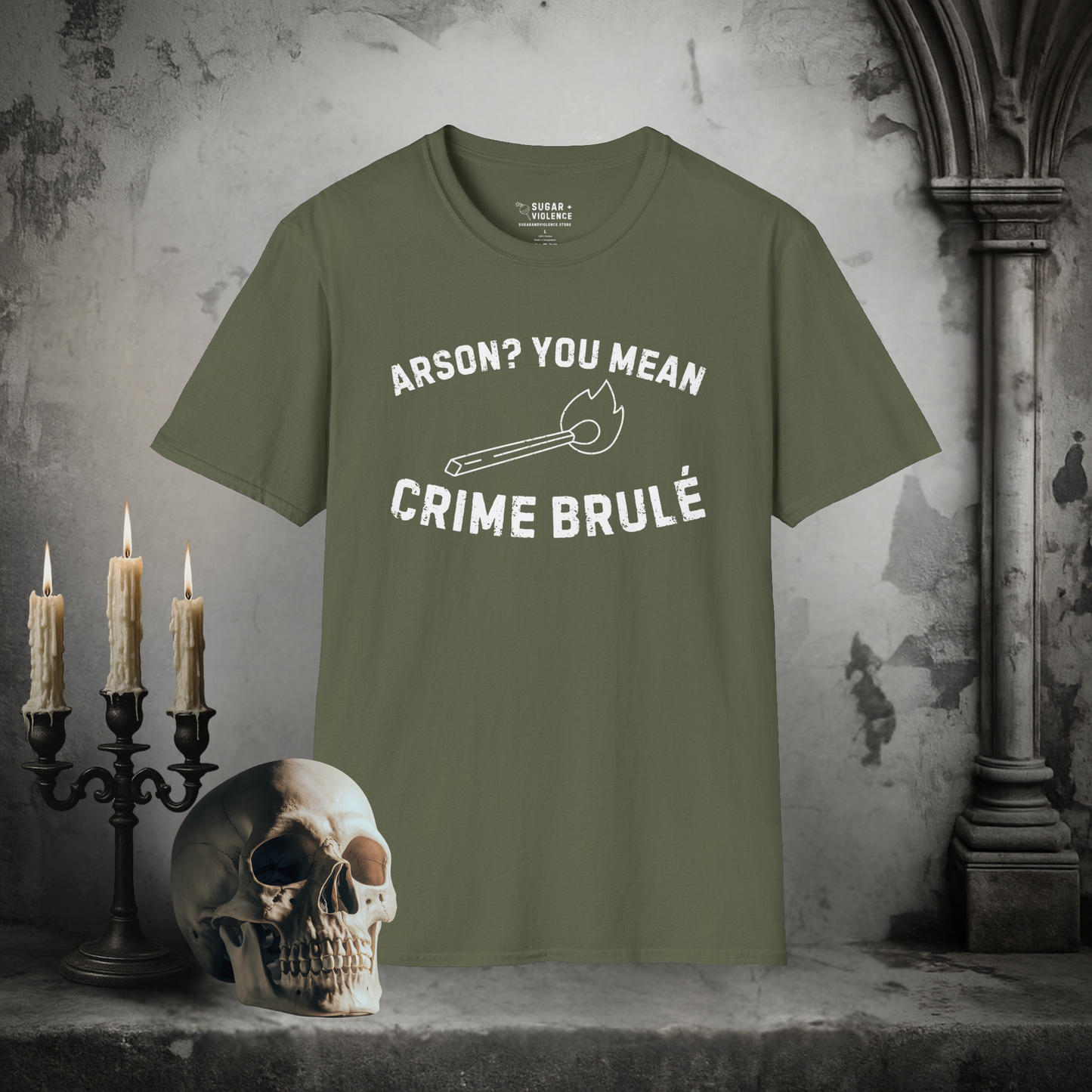 Arson? You Mean Crime Brulé – Dark Humor Pun T-Shirt