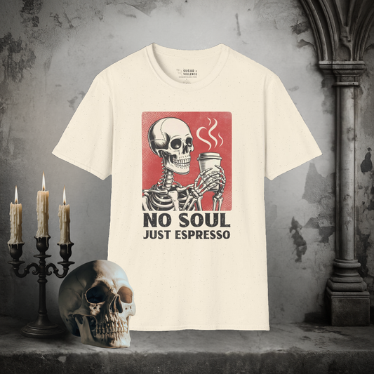 No Soul Just Coffee – Espresso-Fueled Void T-Shirt