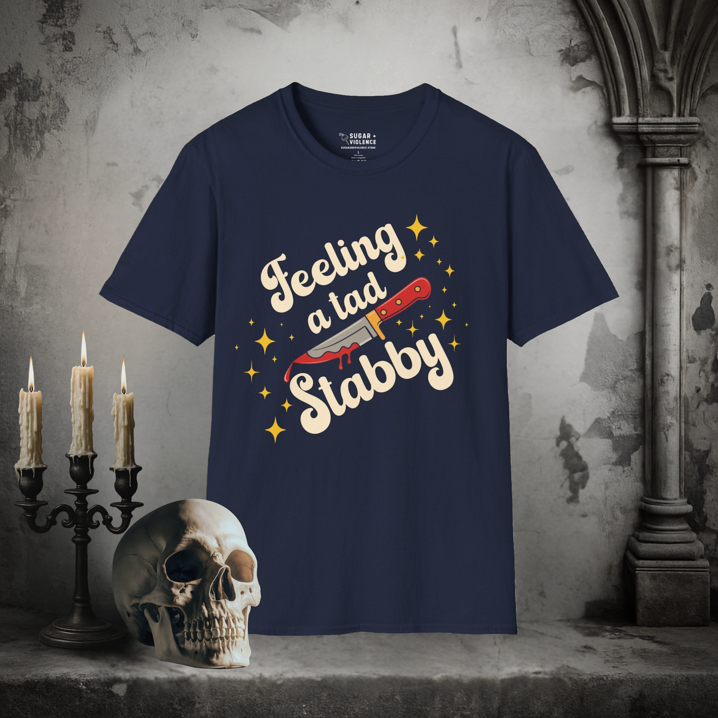 Feeling a Tad Stabby – Cute but Chaotic T-Shirt