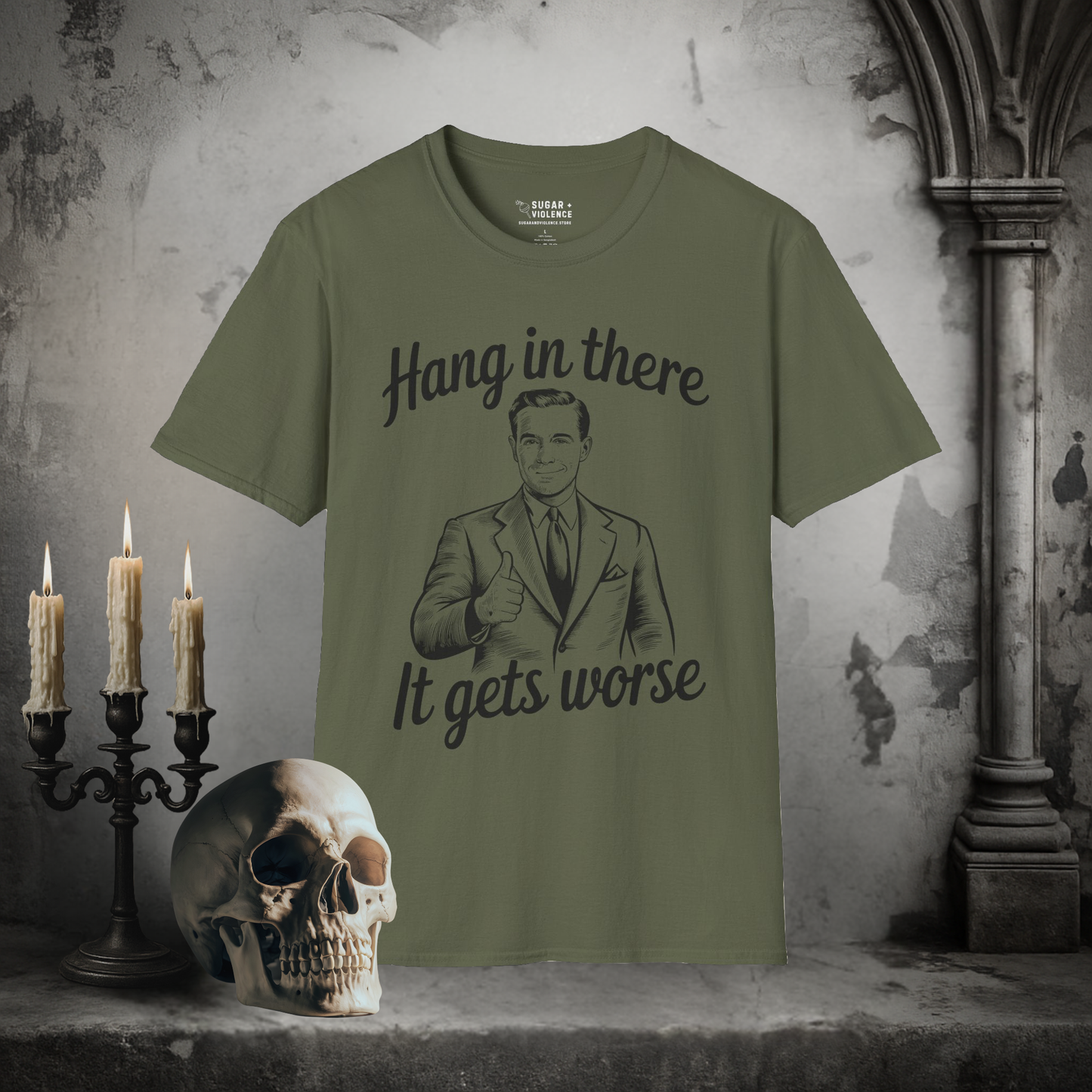 Hang in There, It Gets Worse – Retro Dark Humor Graphic Tee