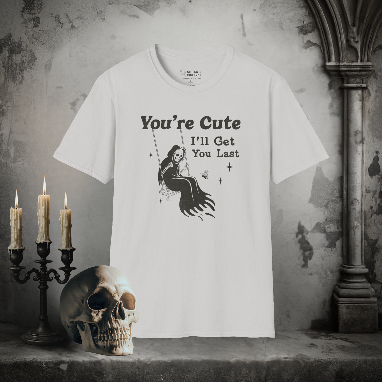 You're Cute, I'll Get You Last – Dark Humor Reaper T-Shirt
