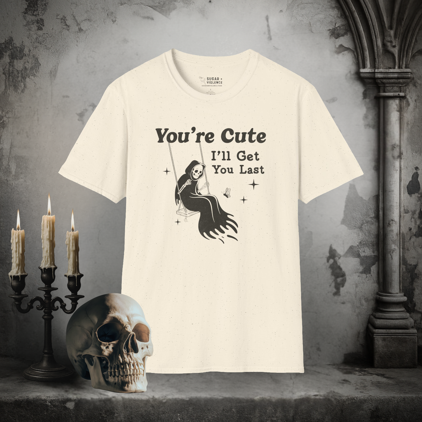 You're Cute, I'll Get You Last – Dark Humor Reaper T-Shirt