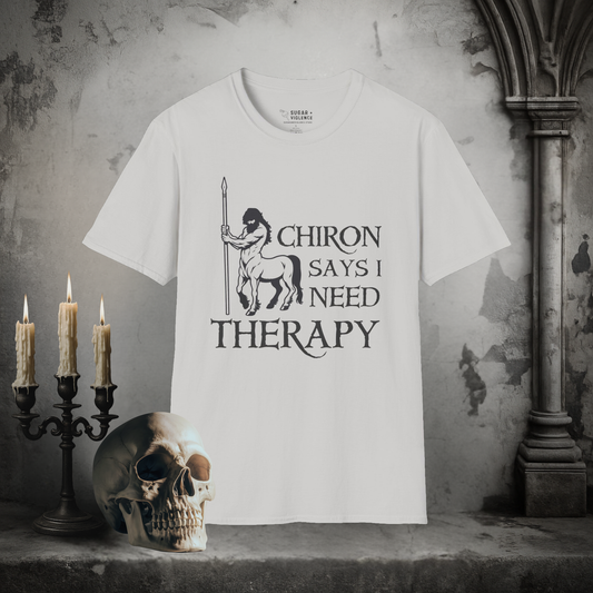 Chiron Says I Need Therapy – Mythology Dark Humor Tee
