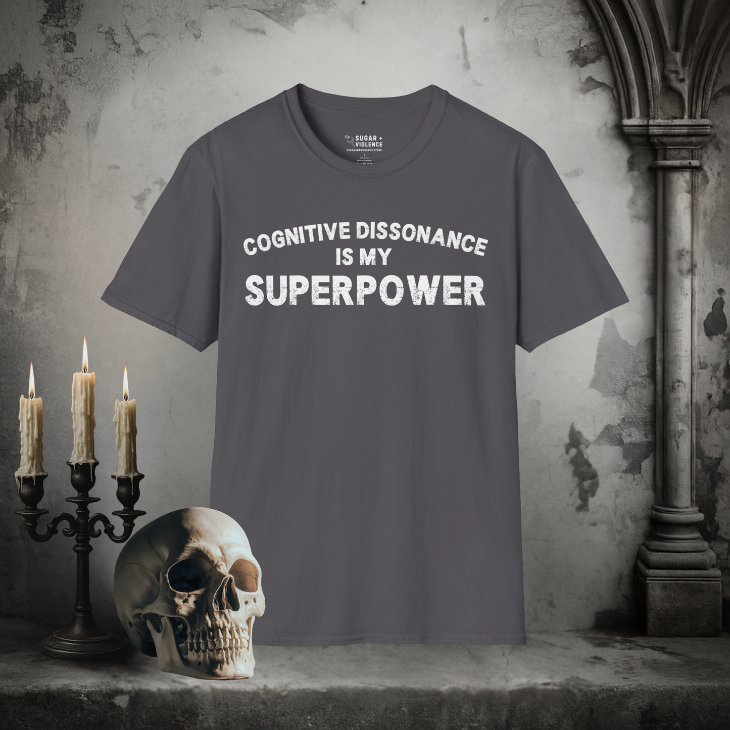 Cognitive Dissonance Is My Superpower – Dark Humor Tee