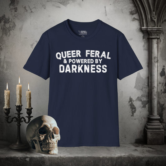 Queer, Feral & Powered by Darkness – Pride Gothic Tee