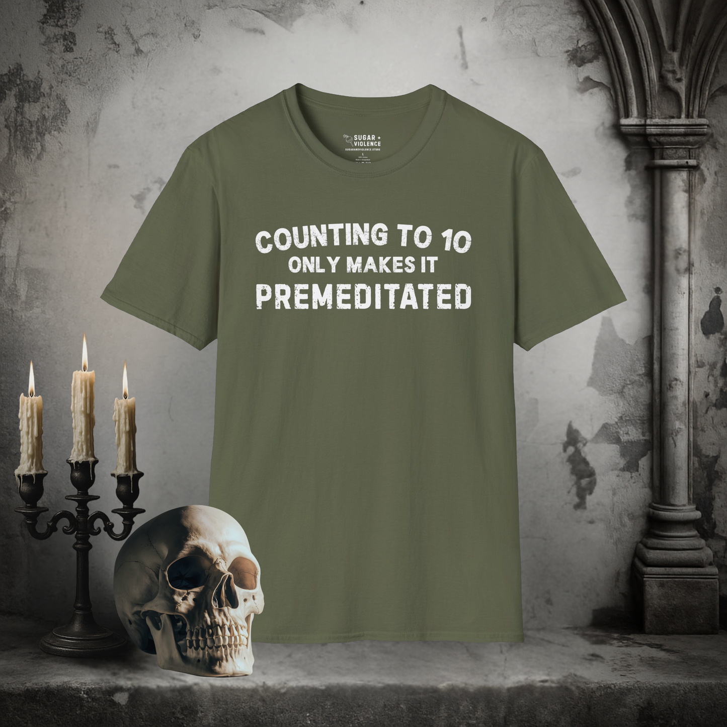 Counting to 10 Only Makes It Premeditated – Dark Humor Tee