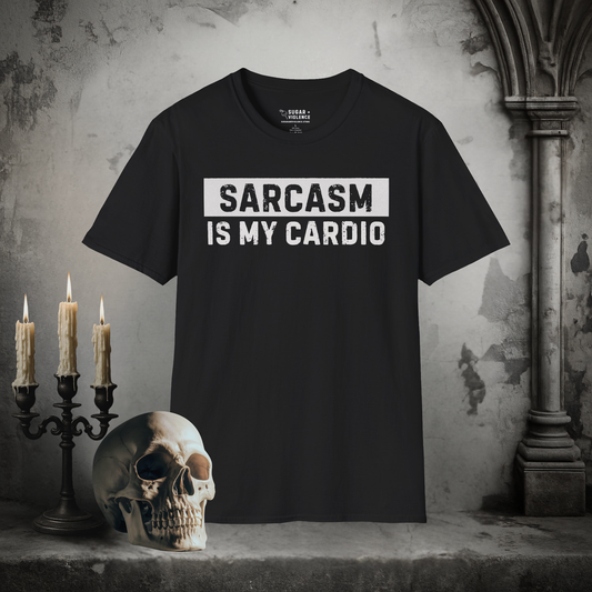 Sarcasm Is My Cardio – Dark Humor Fitness Tee
