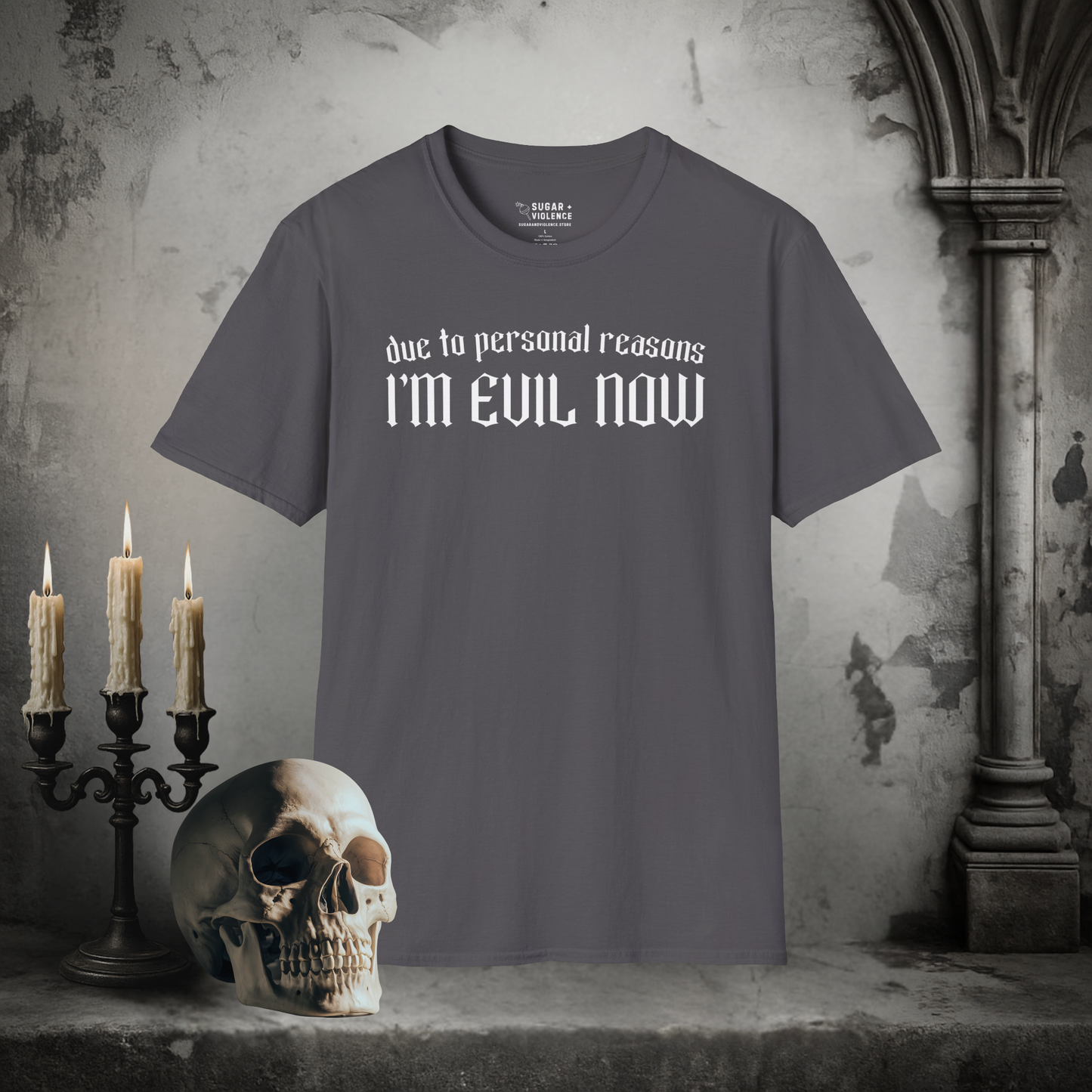 Due to Personal Reasons, I’m Evil Now – Goth Dark Humor Tee