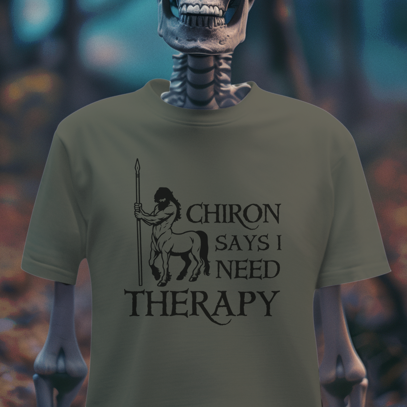 Chiron Says I Need Therapy – Mythology Dark Humor Tee