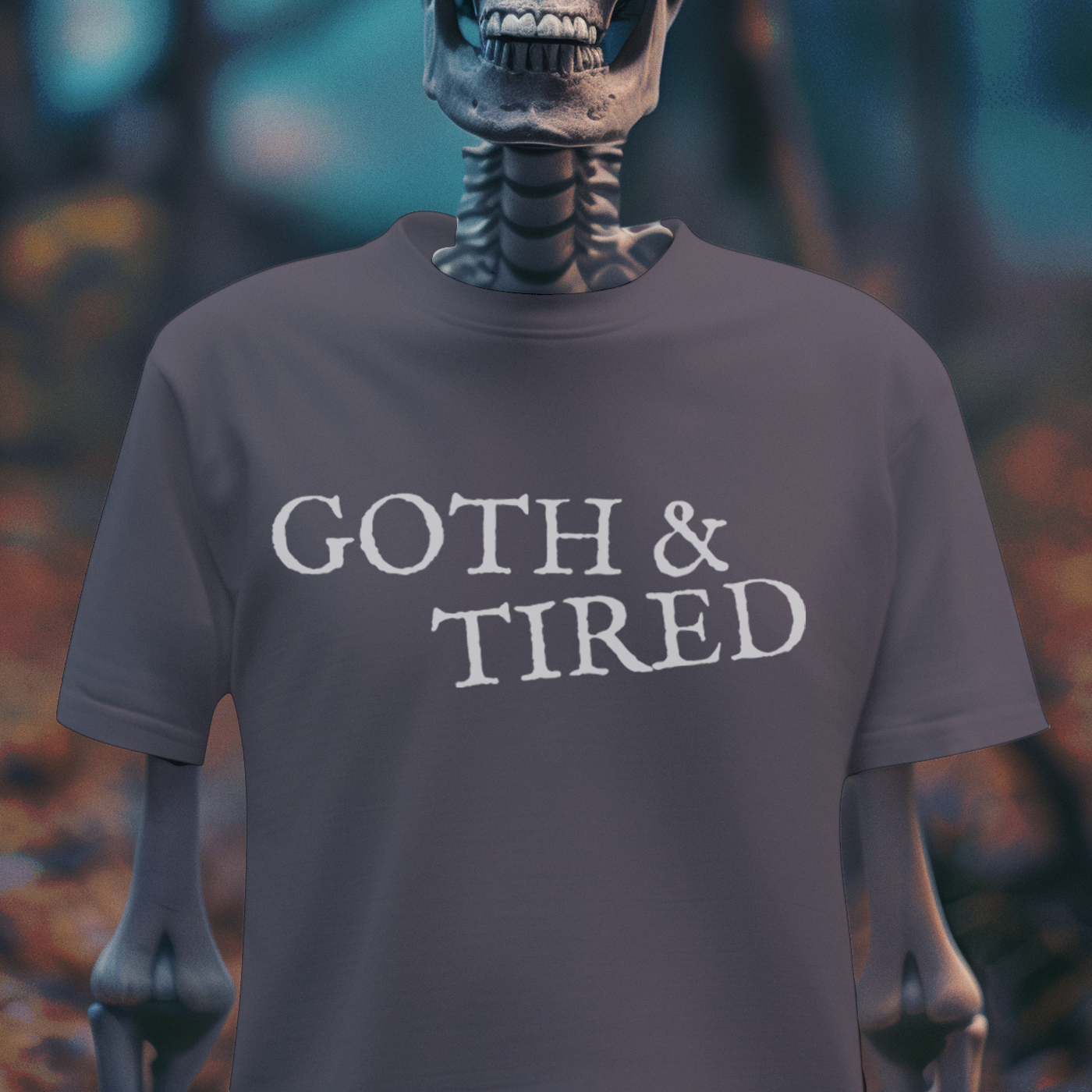 Goth & Tired – Alt Fashion Mood Tee