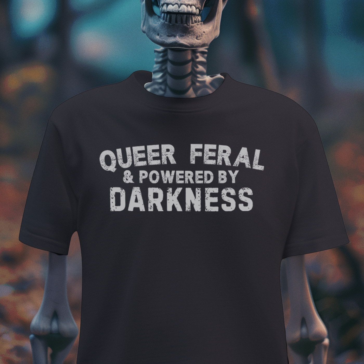 Queer, Feral & Powered by Darkness – Pride Gothic Tee
