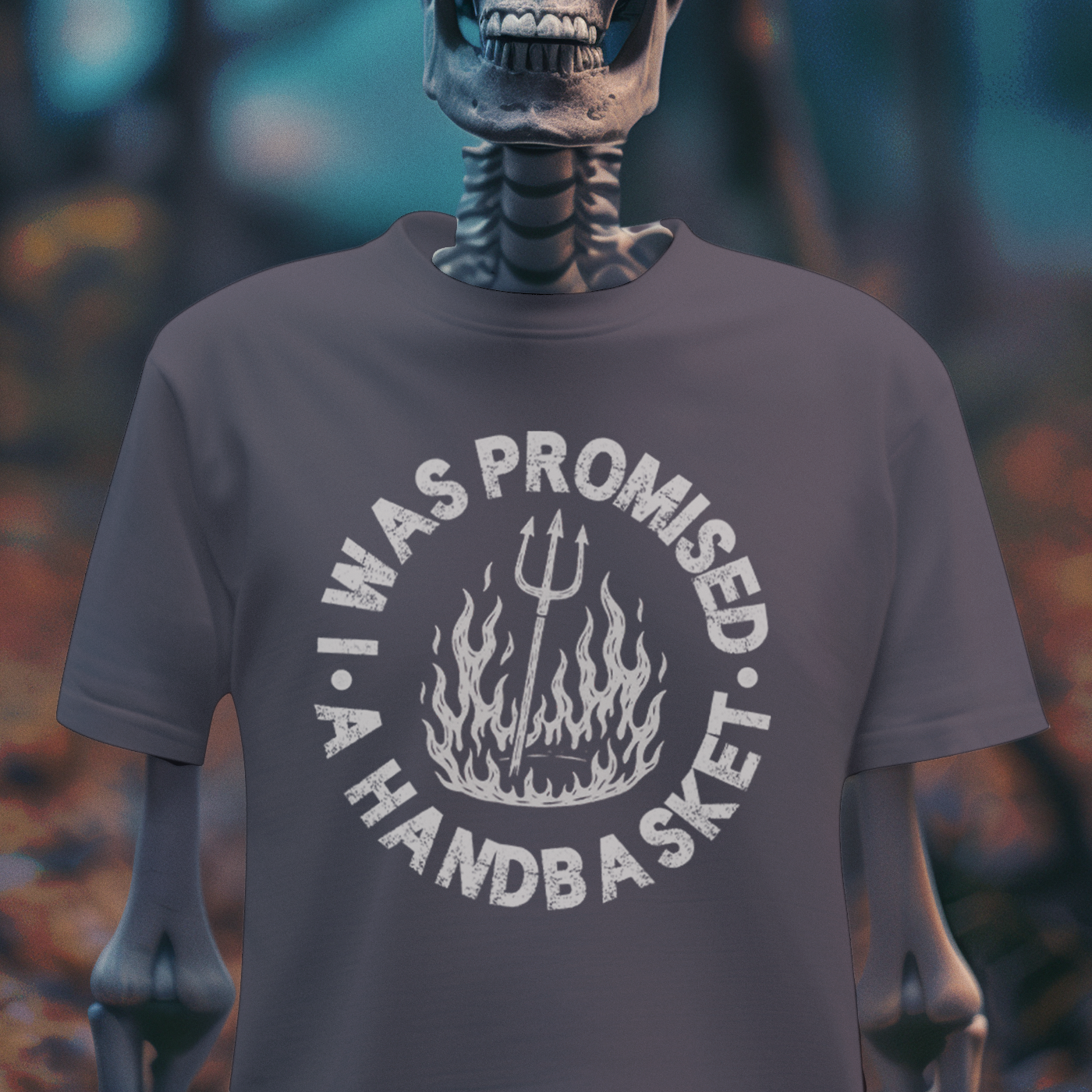 I Was Promised a Handbasket – Hellbound Humor Tee