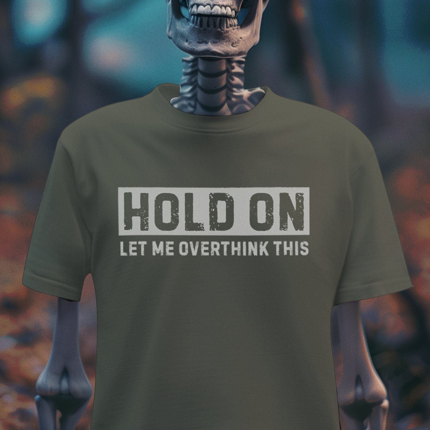 Hold On, Let Me Overthink This – Anxiety Humor Tee