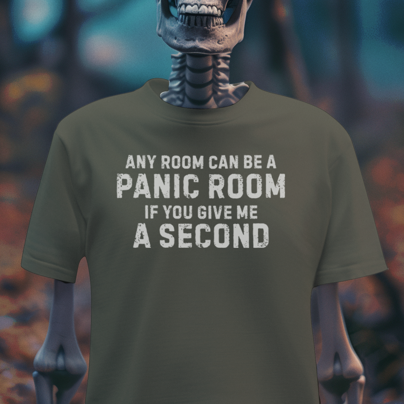 Any Room Can Be a Panic Room – Dark Humor Anxiety Tee