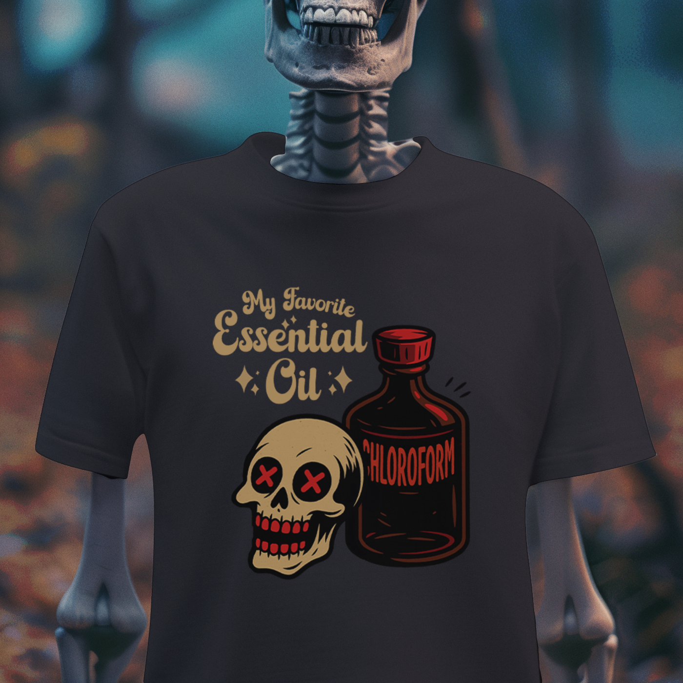 My Favorite Essential Oil – Chloroform Dark Humor T-Shirt