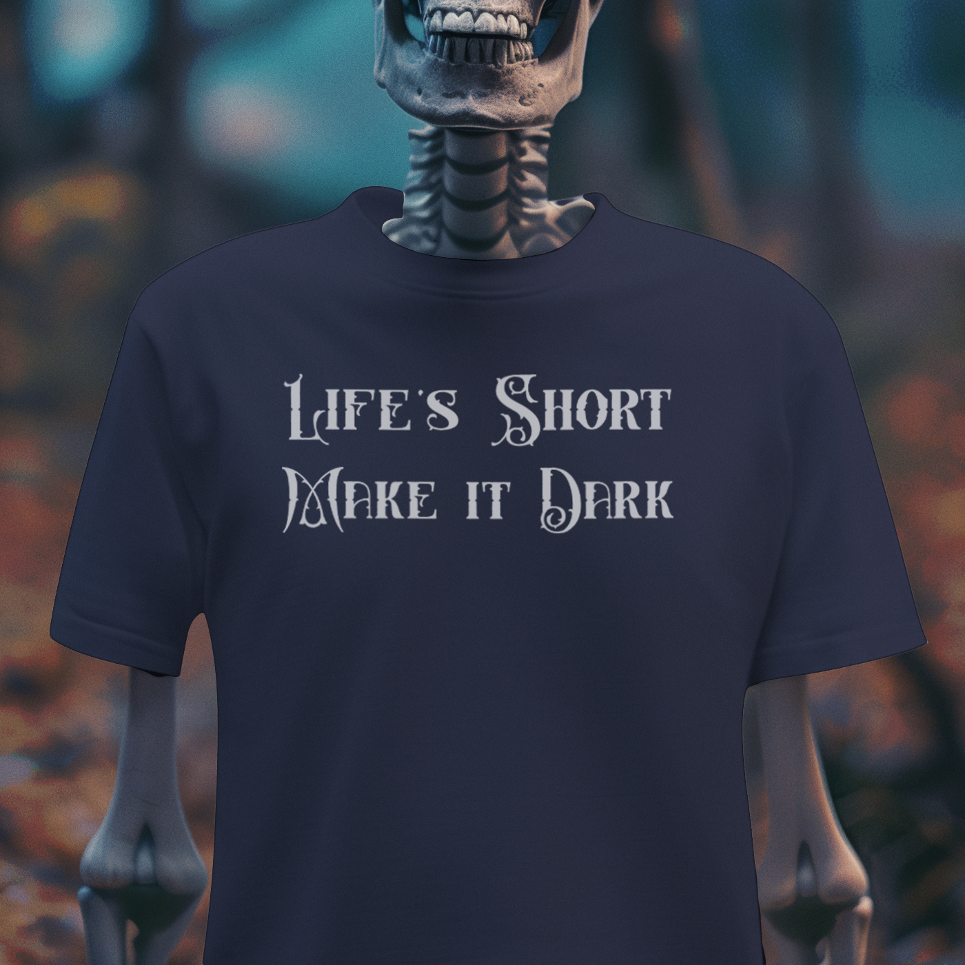 Life’s Short, Make It Dark – Gothic Aesthetic T-Shirt