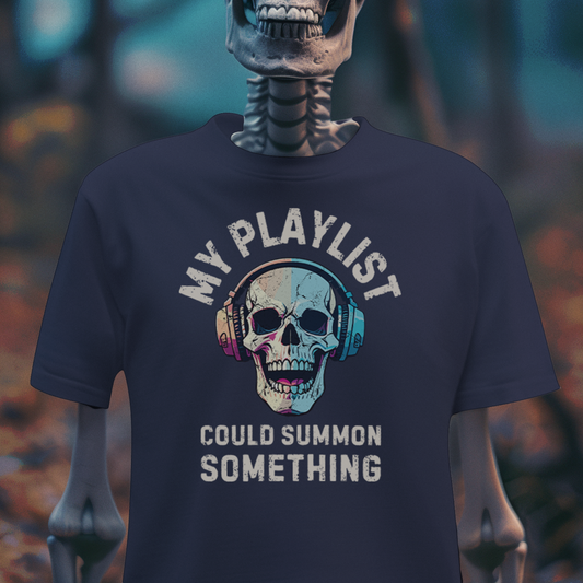 My Playlist Could Summon Something – Occult Vibes Music Skull T-Shirt