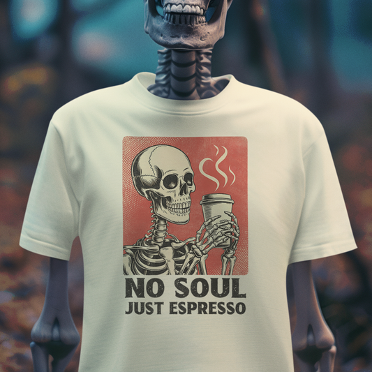 No Soul Just Coffee – Espresso-Fueled Void T-Shirt