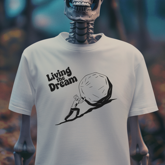 Sisyphus – Living the Dream T-Shirt