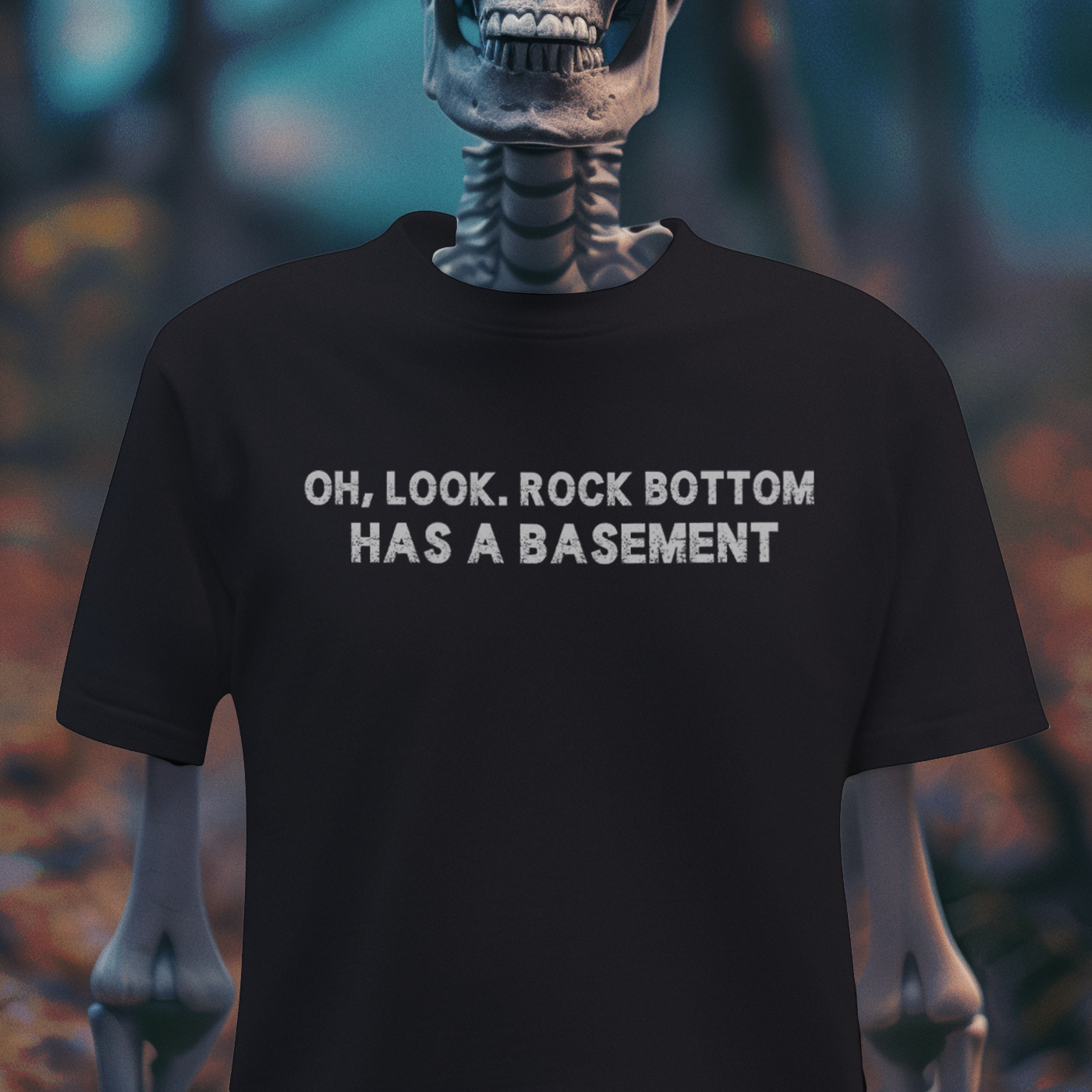 Rock Bottom Has a Basement Tee