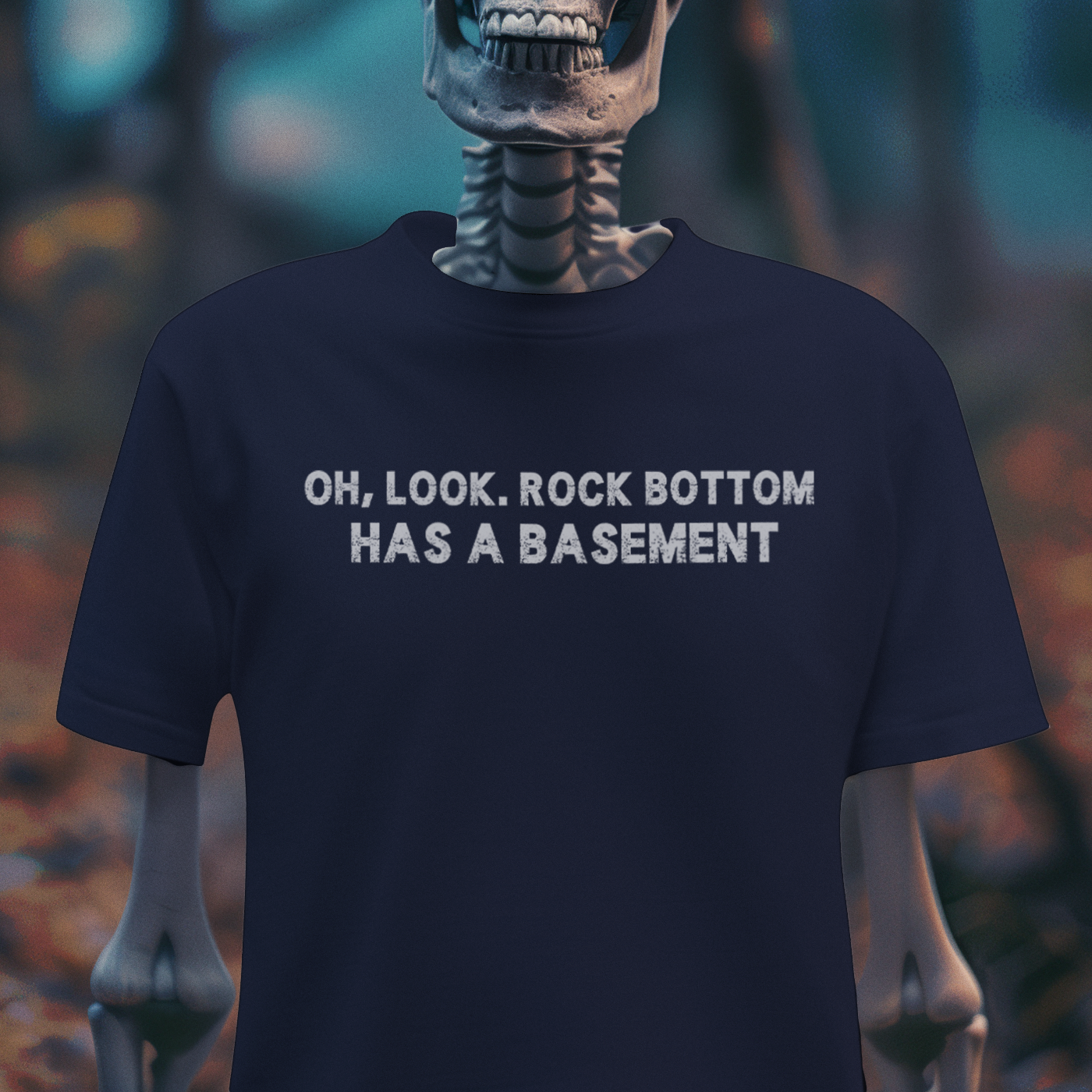 Rock Bottom Has a Basement Tee