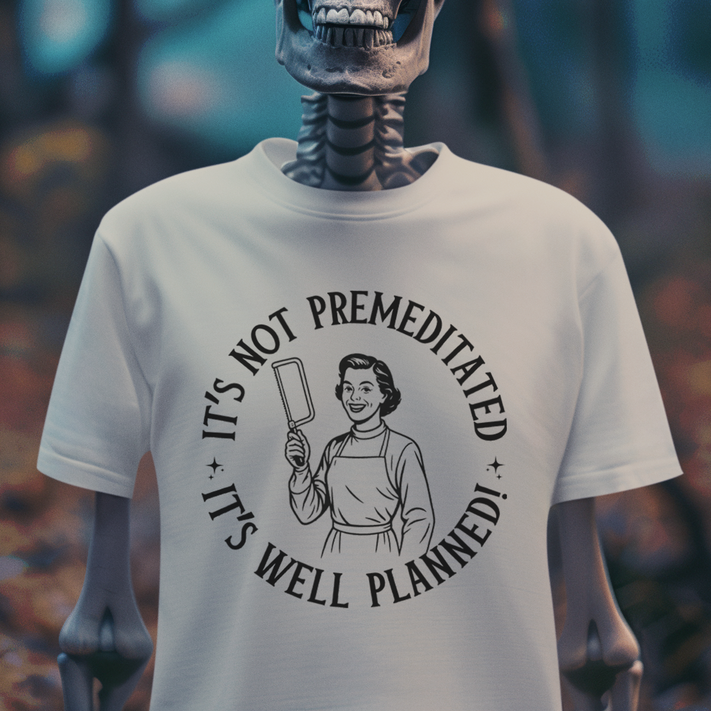 It’s Not Premeditated, It’s Well Planned Tee