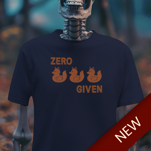 Zero Fox Ducks Given T-Shirt – Funny Sarcastic Graphic Tee – Grungy Orange Fox Duck Design – Dark Humor Shirt
